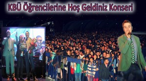 Mustafa Ceceli’den KBÜ Öğrencilerine Hoş Geldiniz Konseri