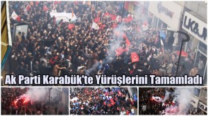 AK Parti Karabük Yürüyüşlerini Tamamladı