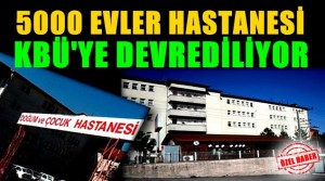 5000 EVLER HASTANESİ, SMYO OLUYOR