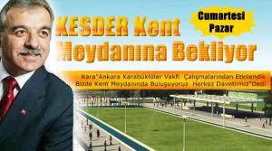 KESDER Karabük’ü Kent Meydanına Bekliyor