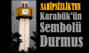 Karabük’ün Sembolü Durmuş.!