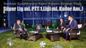 Süper Lig mi, PTT 1.Lig Mi?