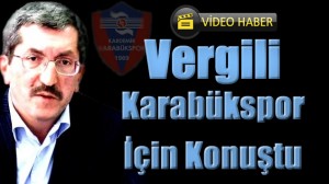 Vergili; “Karabükspor Siyasileştiriliyor”