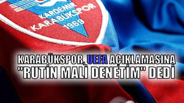 Karabükspor UEFA İncelemesi ile