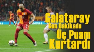 Galatasaray 3-2 Karabükspor