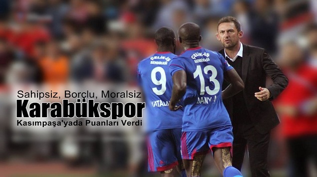 Karabükspor 0-2 Kasımpaşa