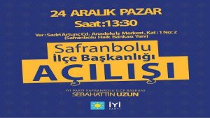 İYİ Parti Safranbolu’yu Açıyor