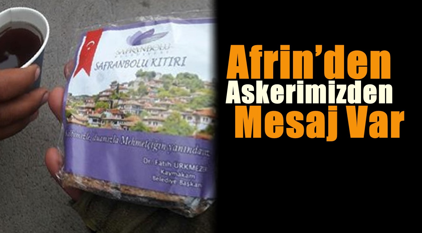 Afrin’den Askerimizden Mesaj Var