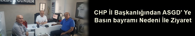 CHP’Den, Basın Bayramı Ziyareti