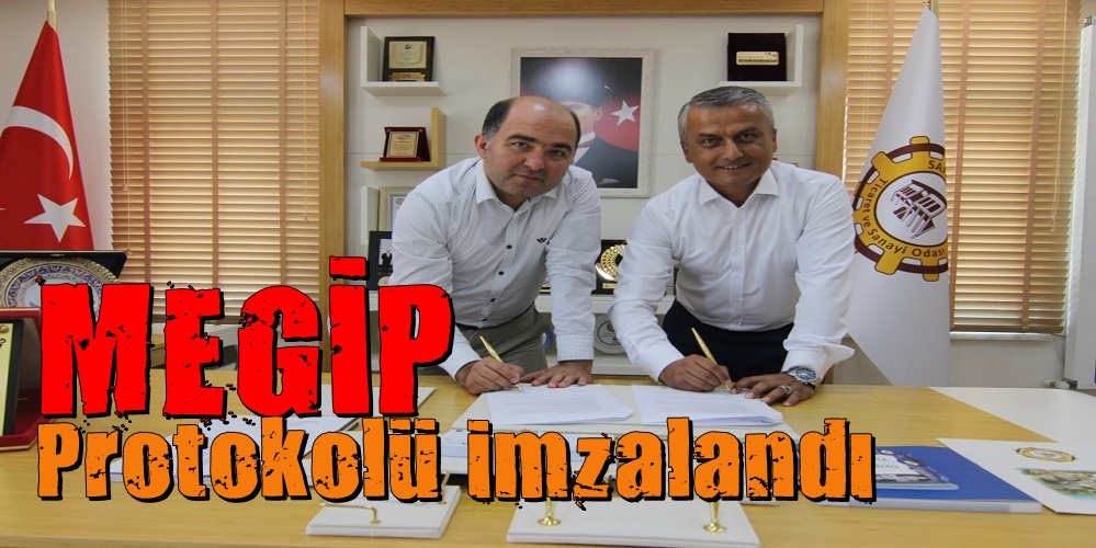 MEGİP İşbirliği imzalandı..
