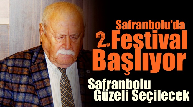 Alternatif Festival Başlıyor “Safranbolu güzelini seçecek”