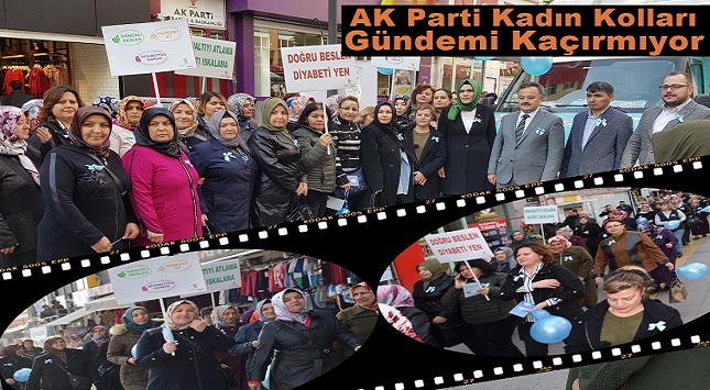 AK Parti Kadın Kolları ‘Dünya Diyabet Günü’ Farkındalığı İçin Yürüdüler..