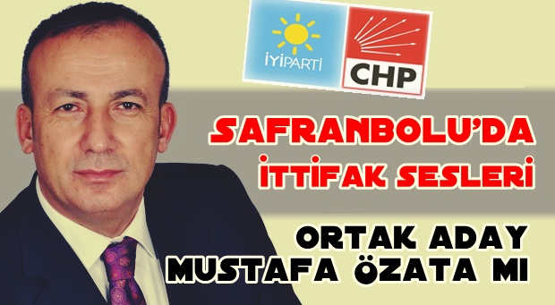 Safranbolu da CHP & İYİ Parti İttifakı bekleniyor