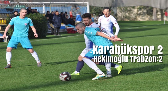 K.Karabükspor:2 Hekimoğlu Trabzon:2 Kardemir