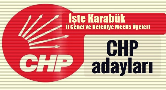 CHP Belediye ve İl Genel Meclis üyeleri Belli Oldu