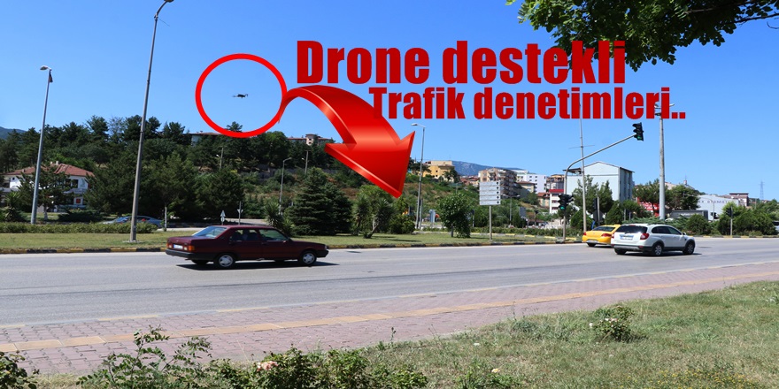 Drone destekli trafik denetiminde 21 bin 355 TL ceza kesildi