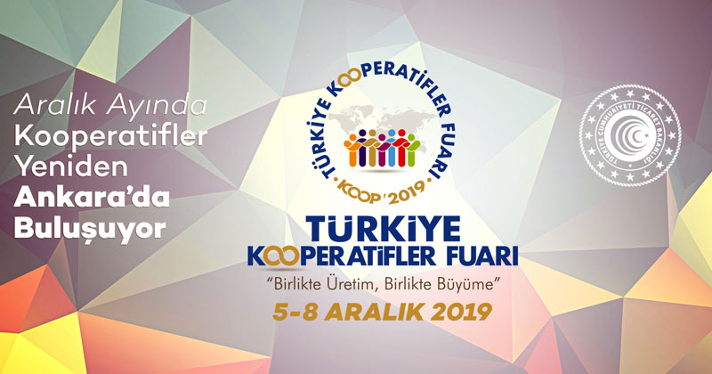 Türkiye Kooperatifler Fuarı “Küresel Ekonomiye Kooperatif Etkisi”