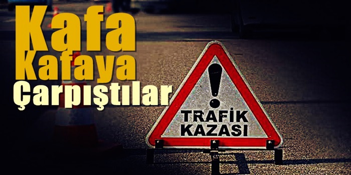 Kafa Kafaya Çarpıştılar