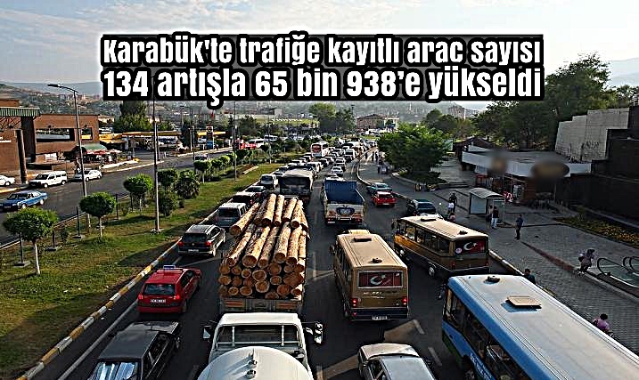 Karabük’te trafiğe kayıtlı araç sayısında artış