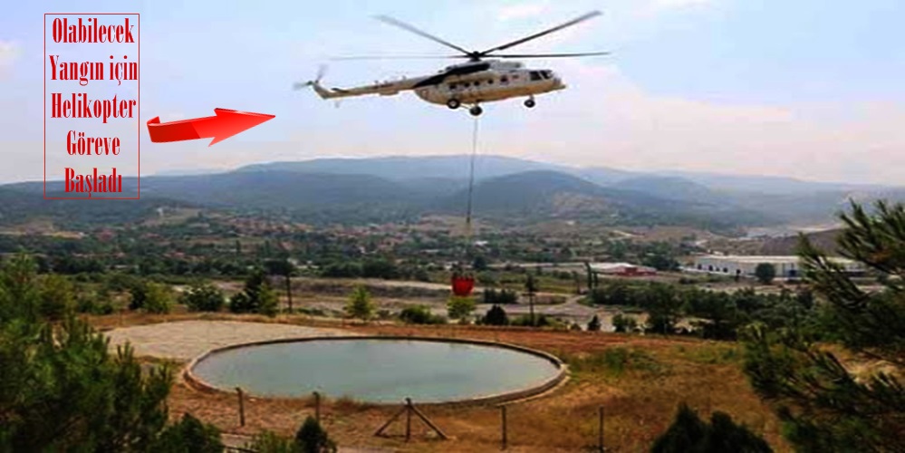 Yangın Söndürme Helikopteri Göreve Hazır…