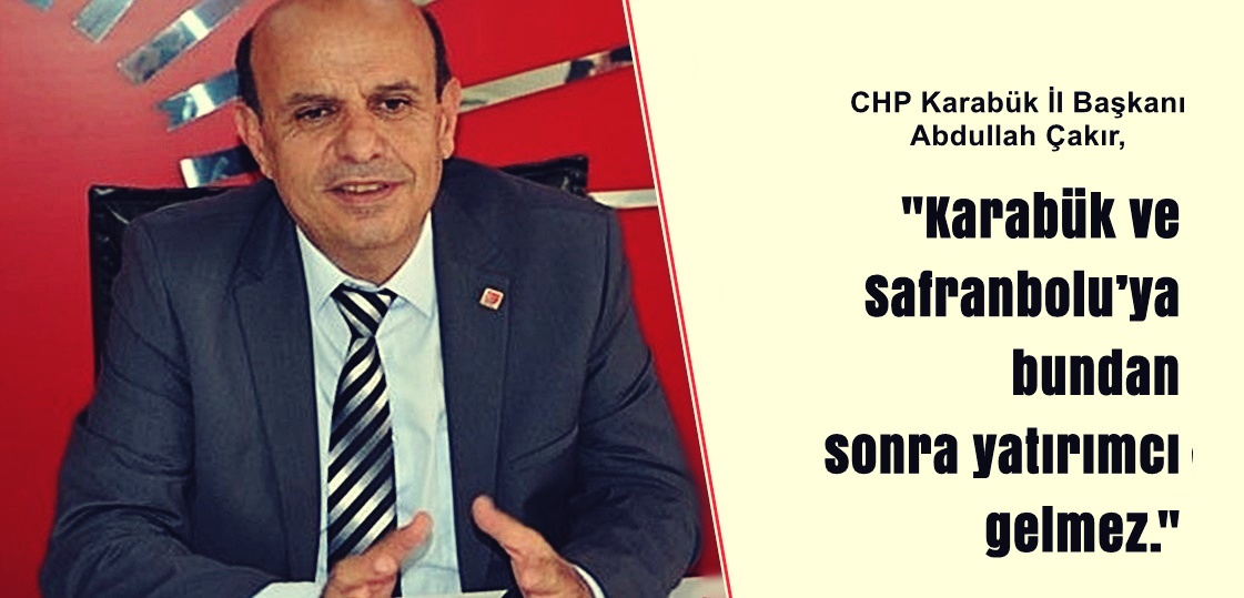 CHP Karabük’ün Teşvik kapsamından bir alt kategoriye çekilmesini eleştirerek, tüm