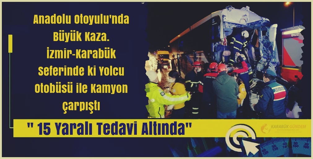 İzmir-Karabük Seferi Yapan Yolcu Otobüsü Kaza Yaptı