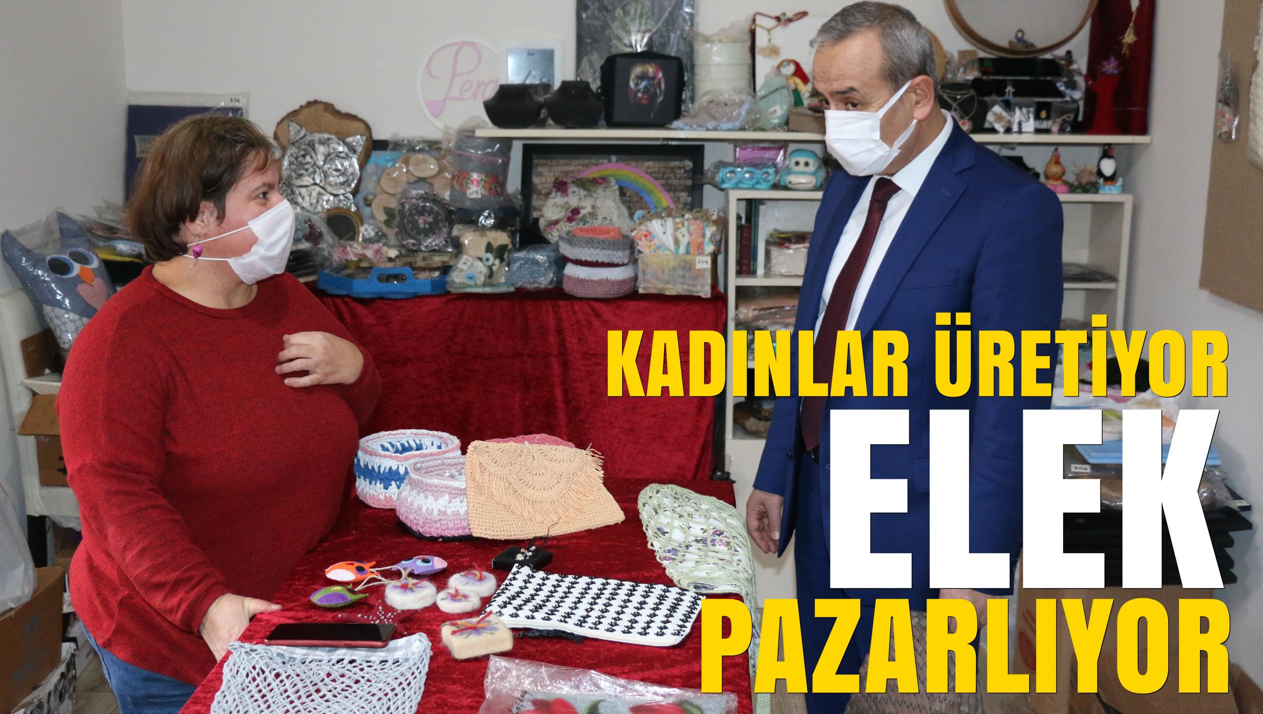 Üreten Kadınlar, ELEK İle Pazarlamasını Yapıyor