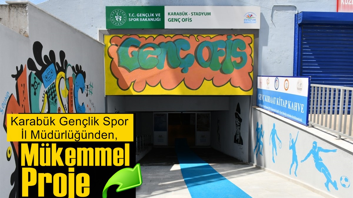 Karabük’te ‘Stadyum Genç Ofis’ Gençleri Bekliyor