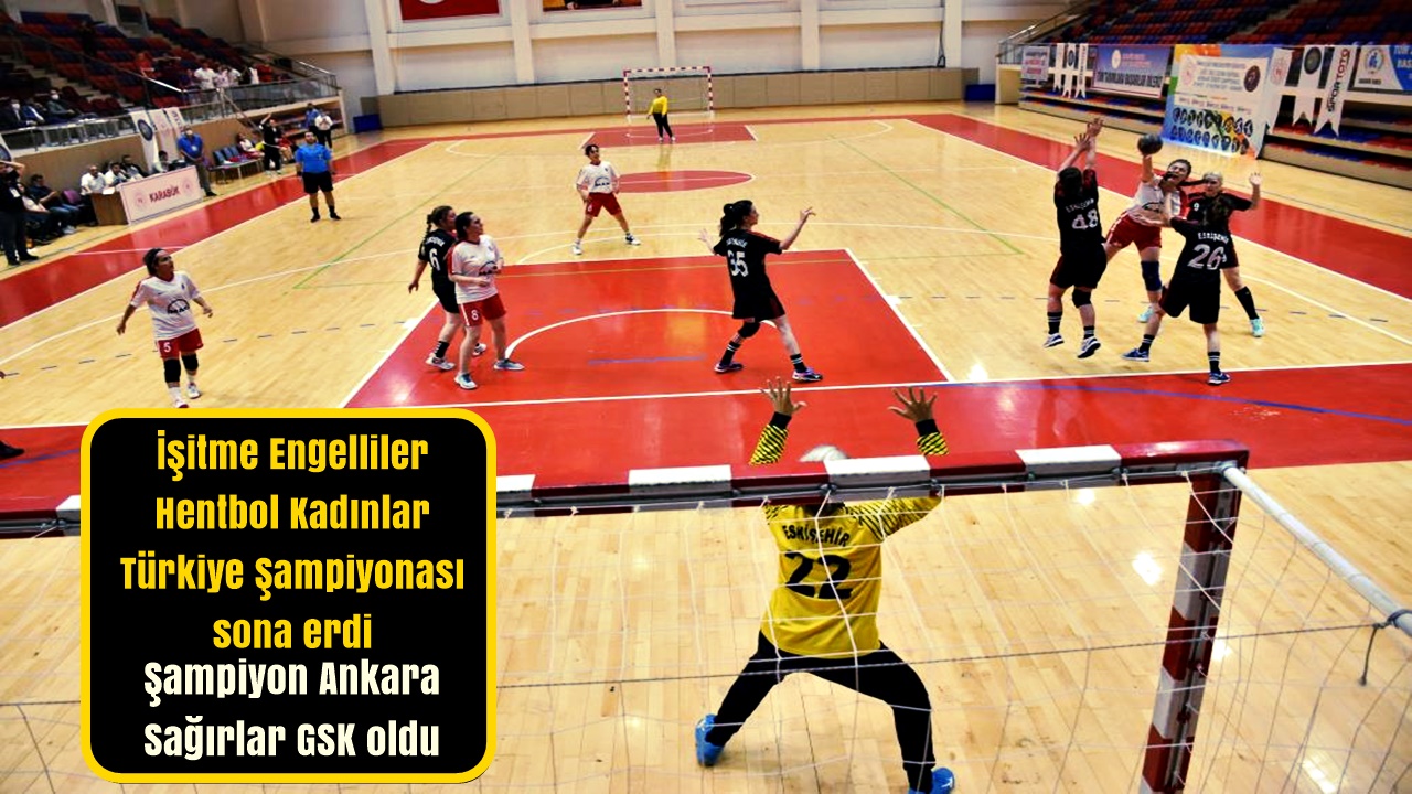 Kadınlar Hentbol Türkiye Şampiyonu Ankara Sağırlar GSK oldu