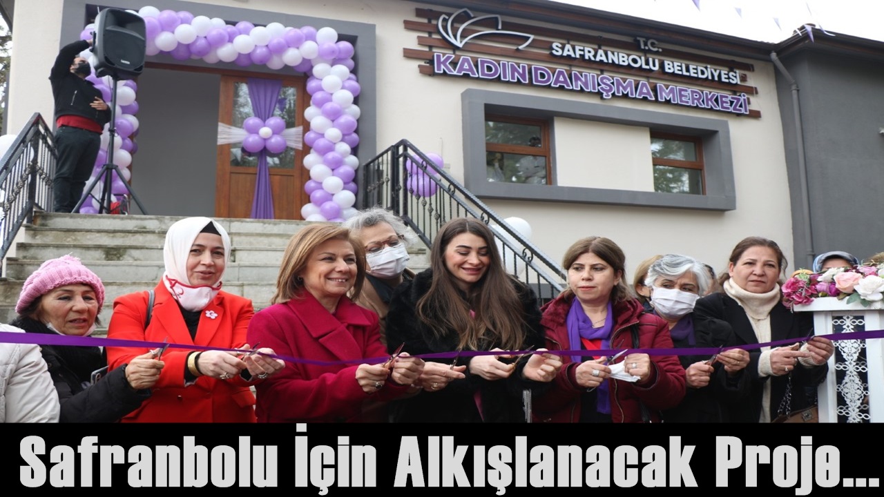 Safranbolu Belediyesi Kadın Danışma Merkezi Açıldı