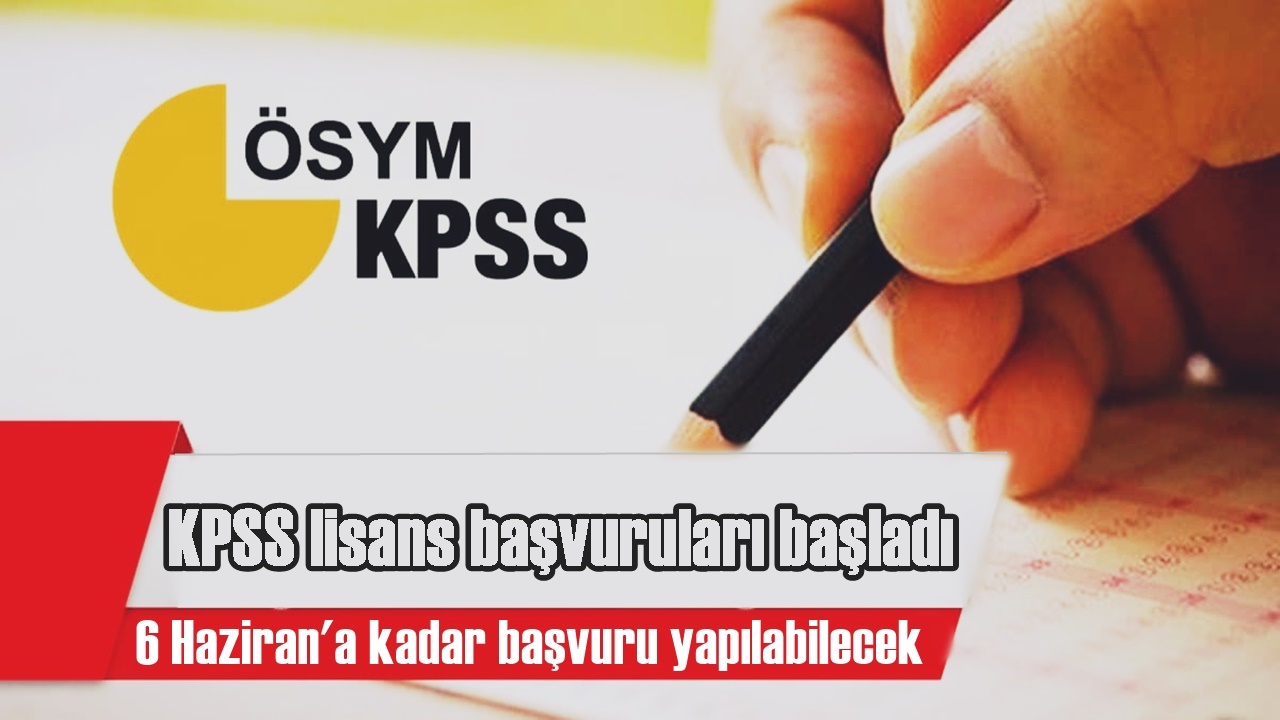 KPSS lisans başvuruları başladı