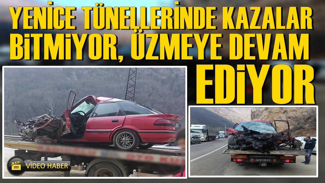 Karabük-Yenice arasında ki tünellerde kazalar bitmiyor. Onca önlem onca uyarı