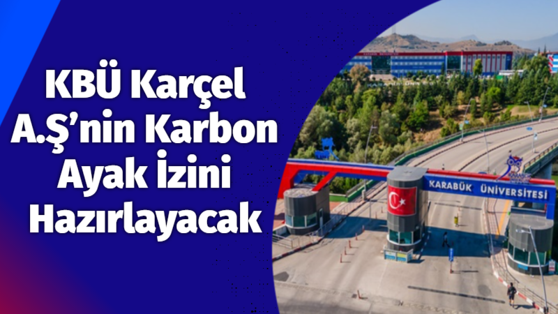 Karabük Üniversitesi, yapılan anlaşma