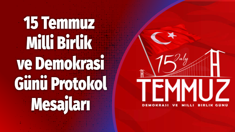 15 TEMMUZ DEMOKRASİ ve