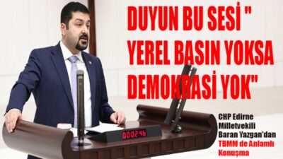 CHP’li Yazgan’dan 24 Temmuz Basın Bayramı’nda yerel basın için yasa