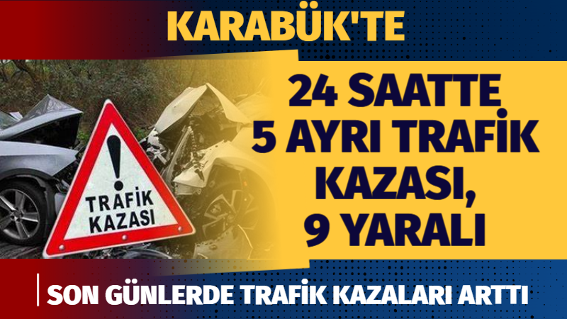 Karabük’te son 24 saat