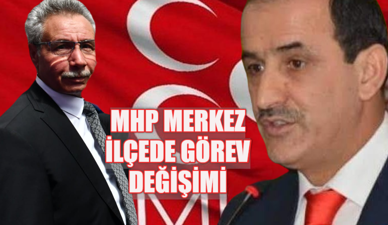 MHP MERKEZ İLÇE BAŞKANI MEŞE GÖREVİ TOKATLI’YA BIRAKTI..