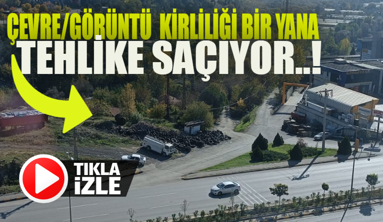 BU GÖRÜNTÜLER, ÇEVRE KİRLİLİĞİ YANI SIRA ‘TEHLİKE GELİYORUM’ DEDİRTİYOR..