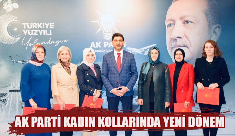 AK PARTİ KADIN KOLLARINDA YENİ DÖNEM