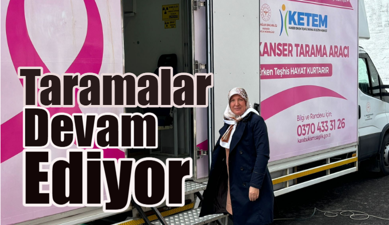 Karabük Belediyesi ve KETEM İş Birliği ile Ücretsiz Kanser Taraması Devam Ediyor