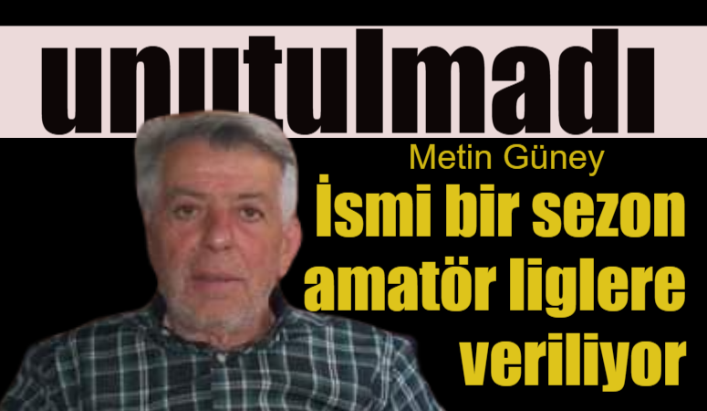 İSMİ YILLARCA HİZMET VERDİĞİ