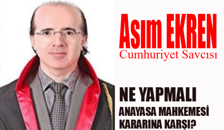 Cumhuriyet Savcısı Asım EKREN