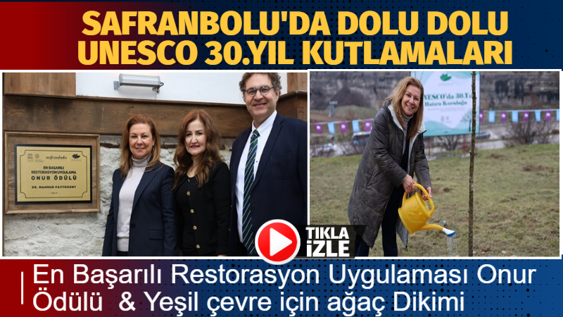 Safranbolu’da “UNESCO 30. Yıl