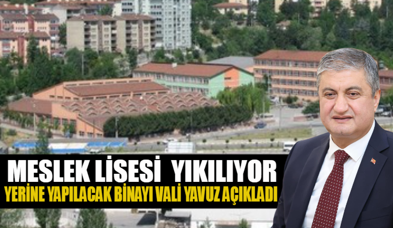 KARABÜK ANADOLU TEKNİK MESLEK LİSESİ YIKILIP YERİNE ÇELİK KOSTRÜKSİYON YAPI