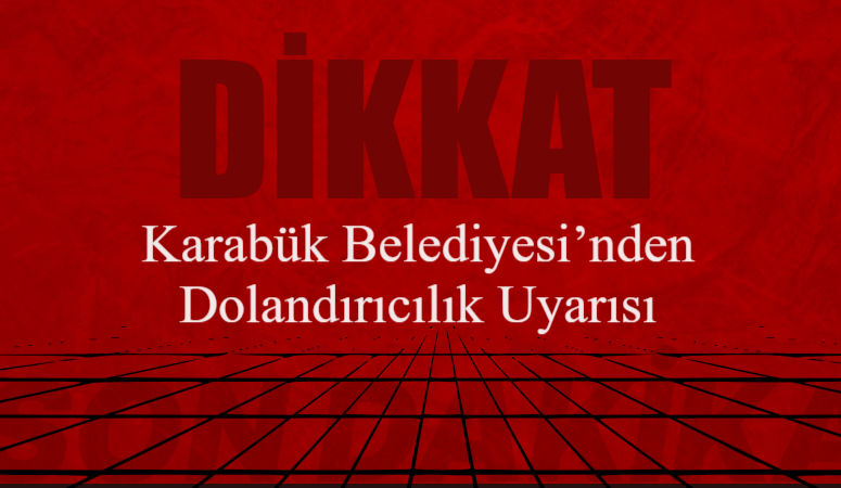 Karabük Belediyesi,son günlerde Belediye