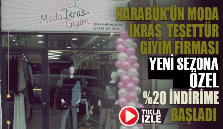 Karabük Tesettür giyimde farklı bir pencere açan ‘Moda İkras Giyim’