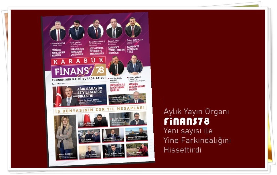 Karabük’te 4. sayısı ile yine farkındalık yaratan aylık yayın organı
