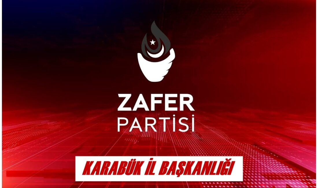 Karabük Zafer Partisi İl Başkanı  Sami Tokan;  “CHP Genel Başkanı