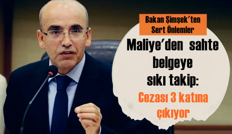 Sahte Belge, Fatura Kullananlar Şimdi Yandı Hazine ve Maliye Bakanlığı, sahte belge kullanımına karşı 1 Ekim'den