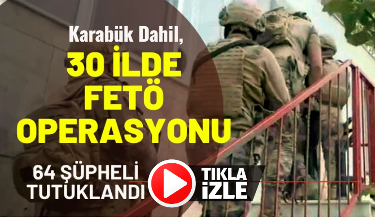 İçişleri Bakanı Ali Yerlikaya, "30 ilde FETÖ'ye yönelik jandarmamız tarafından